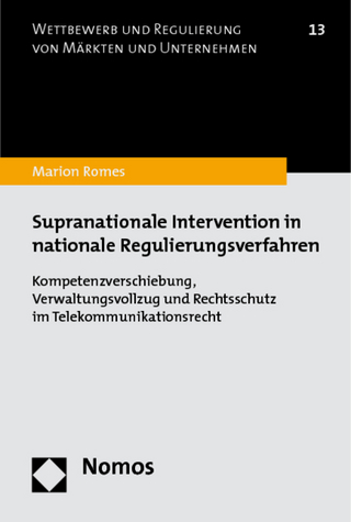 Supranationale Intervention in nationale Regulierungsverfahren - Marion Romes