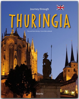 Journey through Thuringia - Reise durch Thüringen - Ernst-Otto Luthardt; Tina und Horst Herzig