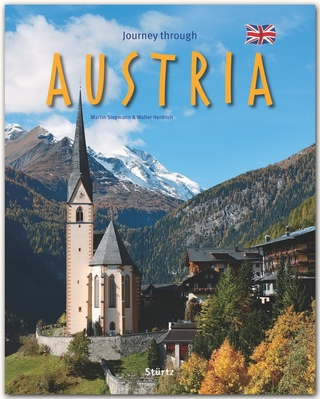 Journey through Austria - Reise durch Österreich - Walter Herdrich; Martin Siepmann