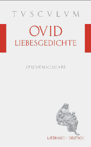Liebesgedichte / Amores - Ovid; Niklas Holzberg