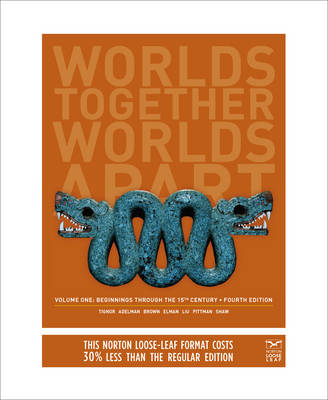 Worlds Together, Worlds Apart - Robert Tignor, Assistant Professor of History Jeremy Adelman, Lecturer in Classics Peter Brown, Benjamin Elman, Director of Russian Studies Stephen Kotkin
