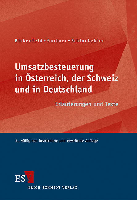 Umsatzbesteuerung in Österreich, der Schweiz und in Deutschland - Wolfram Birkenfeld, Hannes Gurtner, Regine Schluckebier