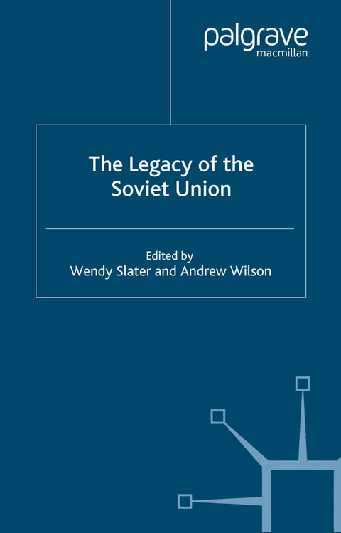 The Legacy of the Soviet Union - 
