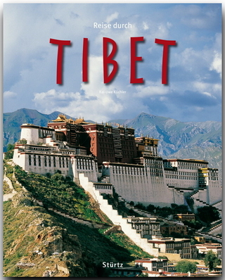 Reise durch Tibet - Kai-Uwe Küchler