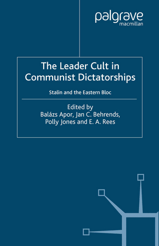The Leader Cult in Communist Dictatorships - B. Apor; J. Behrends; P. Jones; E. Rees