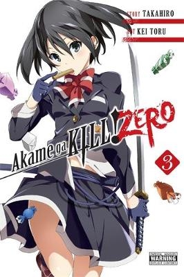 Akame ga KILL! ZERO, Vol. 3 -  Takahiro