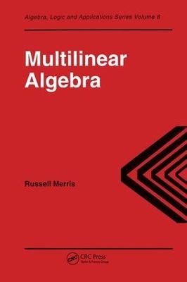 Multilinear Algebra - Russell Merris