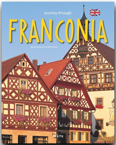 Journey through Franconia - Reise durch Franken - Ulrike Ratay