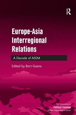 Europe-Asia Interregional Relations - Bart Gaens