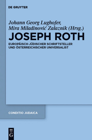 Joseph Roth - Mira Miladinovic Zalaznik; Johann Georg Lughofer