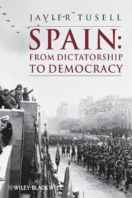 Spain ? From Dictatorship to Democracy - J Tusell