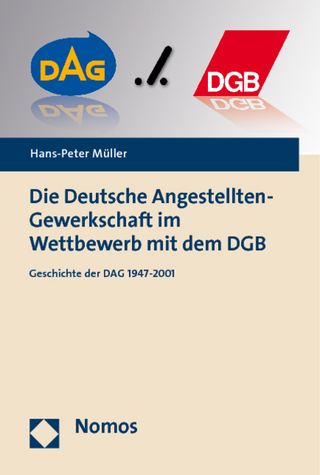 Die Deutsche Angestellten-Gewerkschaft im Wettbewerb mit dem DGB - Hans-Peter Müller
