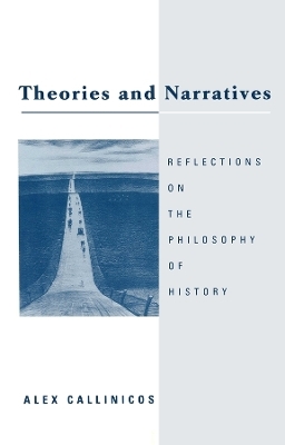 Theories and Narratives - Alex Callinicos