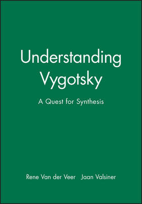 Understanding Vygotsky ? a Quest for Synthesis - R Van Der Veer