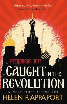 Caught in the Revolution - Helen Rappaport