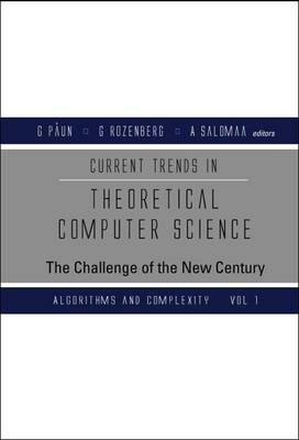 Current Trends In Theoretical Computer Science: The Challenge Of The New Century - Volume 2: Formal Models And Semantics - Grzegorz Rozenberg; Arto Salomaa; Gheorghe Paun