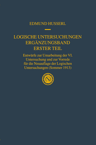Logische Untersuchungen Ergänzungsband Erster Teil - Edmund Husserl; Ullrich Melle