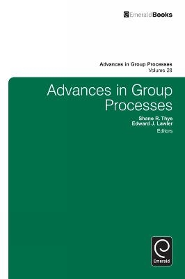 Advances in Group Processes - Shane R. Thye; Edward Lawler