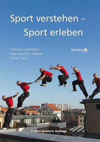 Sport verstehen ? Sport erleben - Christian Hartmann; Gunar Senf; Hans-Joachim Minow