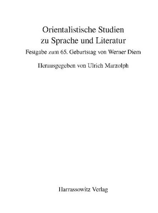 Orientalistische Studien zu Sprache und Literatur - Ulrich Marzolph