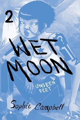 Wet Moon Book Two - Sophie Campbell; Sophie Campbell