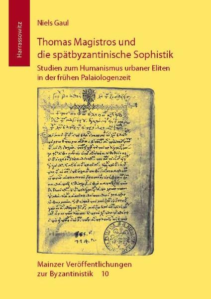 Thomas Magistros und die spätbyzantinische Sophistik - Niels Gaul