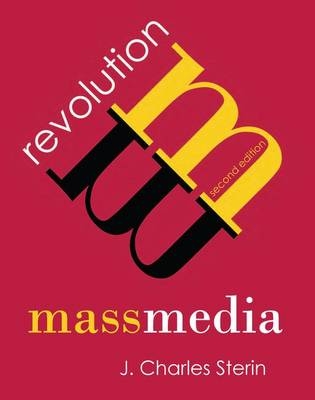 Mass Media Revolution - J. Charles Sterin