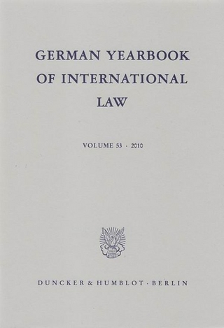 German Yearbook of International Law - Jahrbuch für Internationales Recht. - Thomas Giegerich; Alexander Proelß