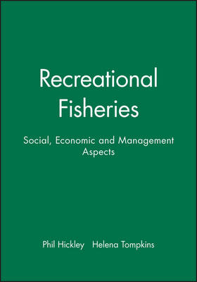 Recreational Fisheries - Phil Hickley; Helena Tompkins