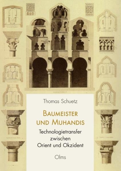 Baumeister und Muhandis - Thomas Schuetz