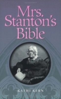 Mrs. Stanton's Bible - Kathi Kern