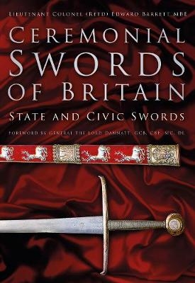 Ceremonial Swords of Britain - Lieutenant Colonel (Retd) Edward Barrett