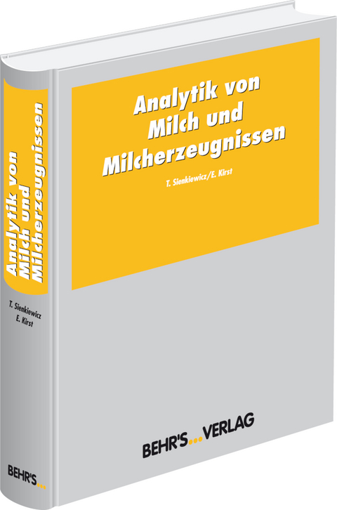 Analytik von Milch und Milcherzeugnissen - Tadeusz Sienkiewicz, Eberhard Kirst