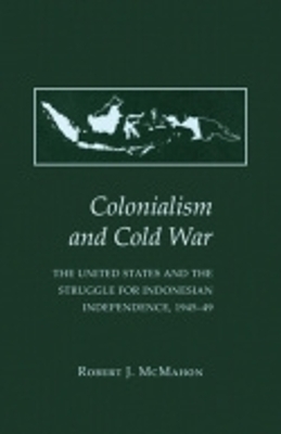 Colonialism and Cold War - Robert J. McMahon