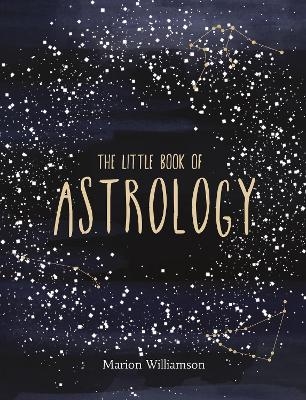 The Little Book of Astrology - Marion Williamson
