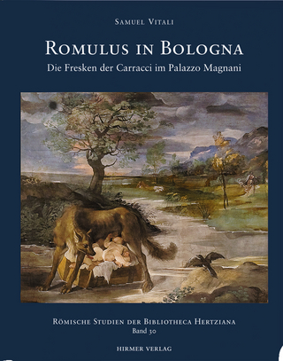 Romulus in Bologna - Samuel Vitali; Sybille Ebert-Schifferer; Elisabeth Kieven