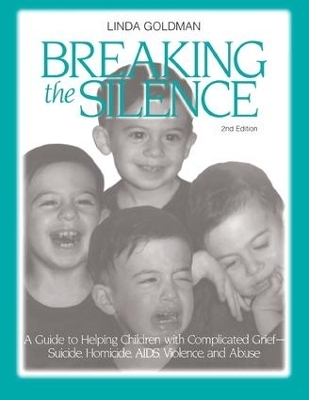Breaking the Silence - Linda Goldman