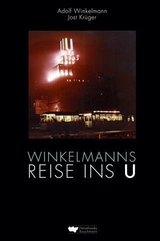 Winkelmanns Reise ins U - Adolf Winkelmann; Jost Krüger