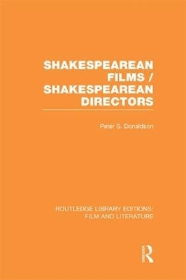 Shakespearean Films/Shakespearean Directors - Peter S. Donaldson