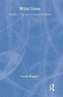 Wild/lives - Terrie Waddell