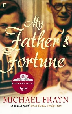 My Father's Fortune - Michael Frayn