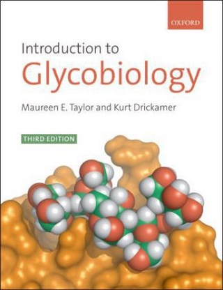 Introduction to Glycobiology - Maureen E. Taylor; Kurt Drickamer