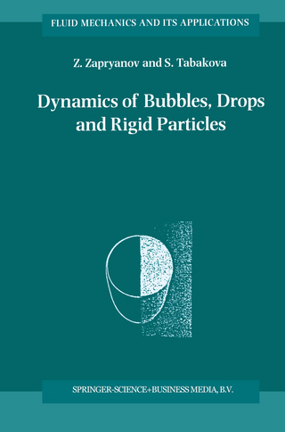 Dynamics of Bubbles, Drops and Rigid Particles - Z. Zapryanov; S. Tabakova