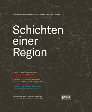 Schichten einer Region - Christa Reicher; Klaus R. Kunzmann; Jan Polívka; Frank Roost; Yasemin Utko; Michael Wegener