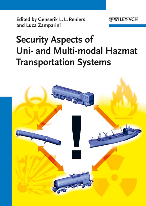 Security Aspects of Uni- and Multimodal Hazmat Transportation Systems - 