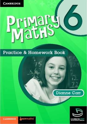 Primary Maths Practice and Homework Book 6 - Dianne Carr