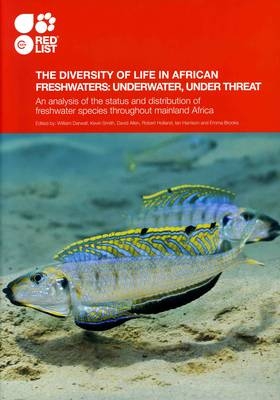 The Diversity of Life in African Freshwaters - W. R. T. Darwall, K. G. Smith, D. J. Allen, R. A. Holland, I. J. Harrison