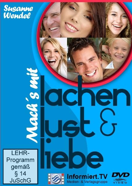 Informiert.TV - Mach´s mit Lachen, Lust & Liebe - Susanne Wendel
