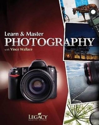 Learn & Master Photography - Vince Wallace