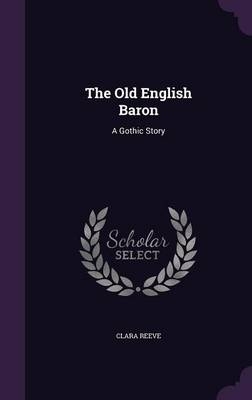 The Old English Baron - Clara Reeve